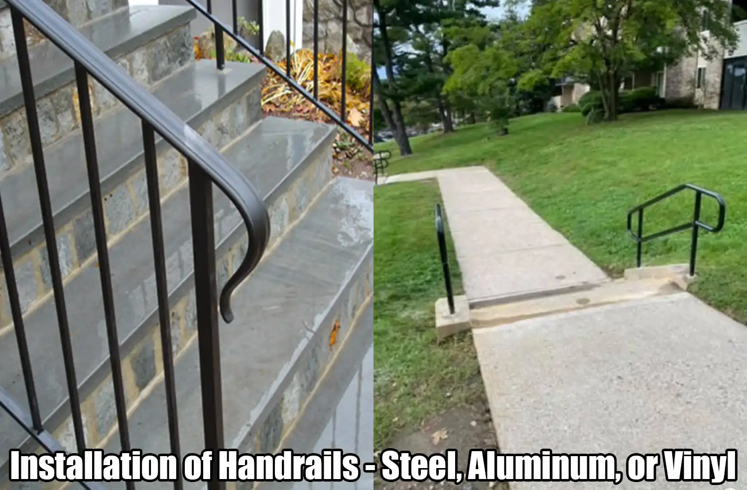 Installation of handrails (steel, aluminum, or vinyl)